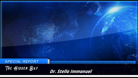 Hidden Day Report Dr Stella Immanuel