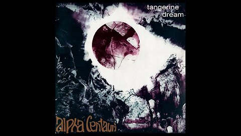 Alpha Centauri ~ Tangerine Dream