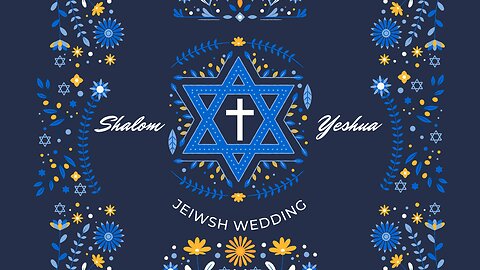 July 24, 2022 -Jewish Wedding Part 5- Pastor Tim Remington