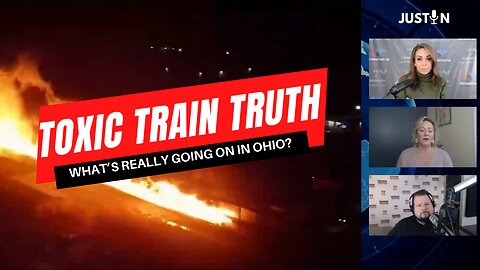 Truth From The Toxic Train Derailment