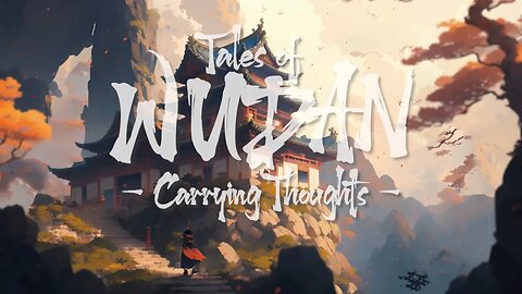 Tales of Wudan - Carrying Thoughts | Tateconfidencial
