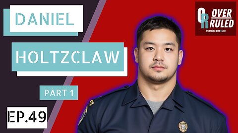 Bad cops: Imbalance of Power - Daniel Holtzclaw Overruled episode 49