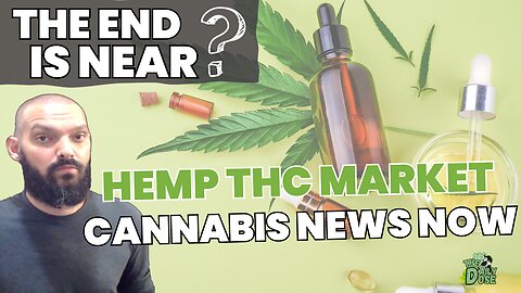 The End Of Hemp Derived THC