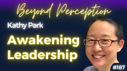 The Essence of Leadership: Zen Insights for a Technological Age | Kathy Park (#187)