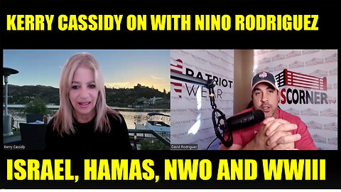 KERRY CASSIDY ON WITH NINO RODRIGUEZ: ISRAEL, HAMAS, NWO AND WWIII