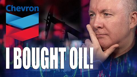 CVX Stock - Chevron I JUST BOUGHT OIL- TRADING & INVESTING - Martyn Lucas Investor