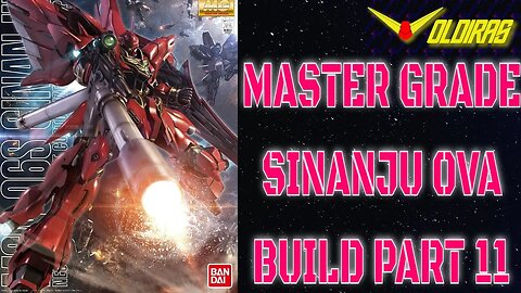 Gunpla Build - Master Grade Sinanju OVA Part 11