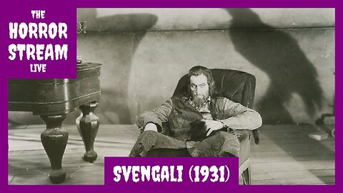 Svengali (1931) – Full Movie [Internet Archive]