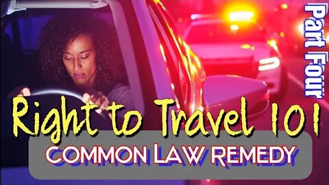 Common Law Remedy Beat Traffic Tickets The Law On Your Side Part 4