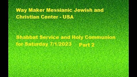 Parashat Chukat-Balak - Shabbat Service and Holy Communion for 7.1.23 - Part 2