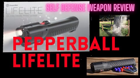 Self Defense Weapon Review - Pepperball Lifelite