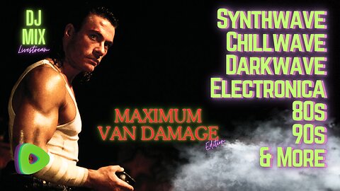 Synthwave Chillwave Darkwave 80s 90s Electronica and more DJ MIX Livestream #63 Van Damme Edition