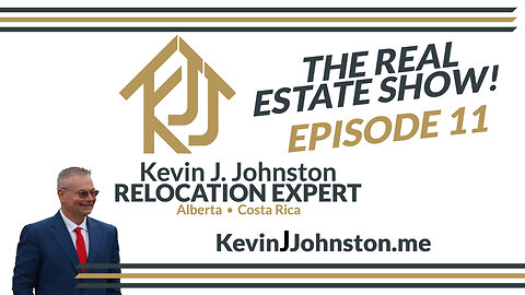 The Real Estate Show With Kevin J Johnston EPISODE 11 - Costa Rica Real Estate Q&A
