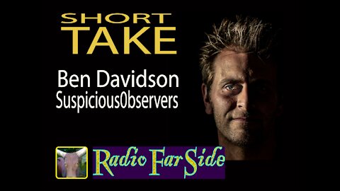 Short Take with Ben Davidson | Radio Far Side