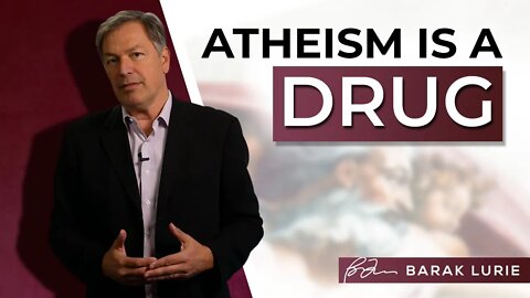 Atheism is a Drug