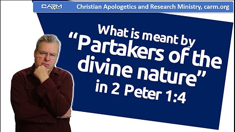 What is meant by “Partakers of the divine nature” in 2 Peter 1:4?