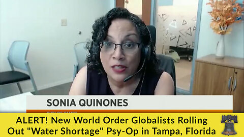 ALERT! New World Order Globalists Rolling Out "Water Shortage" Psy-Op in Tampa, Florida