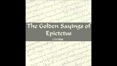 The Golden Sayings of Epictetus (FULL audiobook)