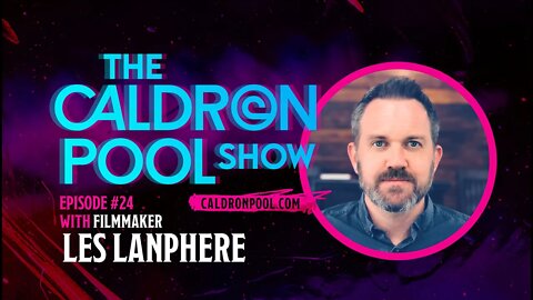 The Caldron Pool Show: Episode 24 - Les Lanphere