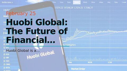 Huobi Global: The Future of Financial Markets?