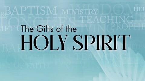 Sunday AM: The Baptism of the Holy Spirit and Gifts (Selected Scriptures) - Xavier Ries
