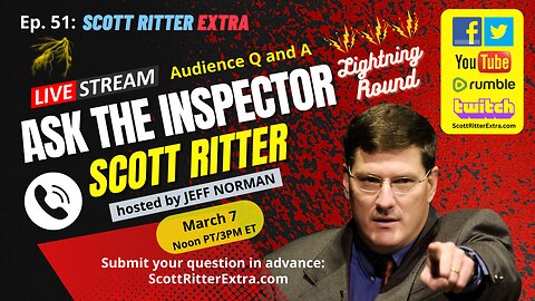Scott Ritter Extra Ep. 51: Ask the Inspector