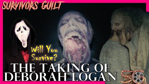 Survivors Guilt: The Taking Of Deborah Logan (2014) Kill Count