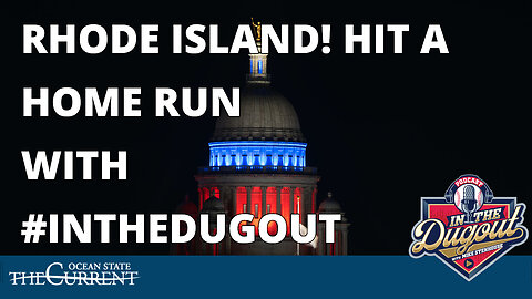 Rhode Island! Hit a Home Run with #InTheDugout - March 2, 2023