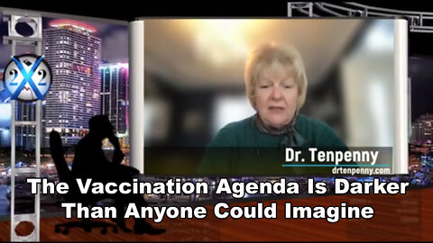 The Vaccination Agenda Is Darker Than Anyone Could Imagine - Dr. Sherri Tenpenny