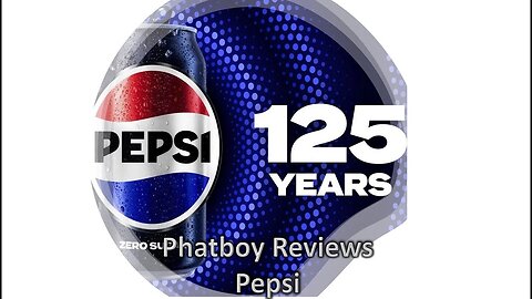 Phatboy's Epic Pepsi Review!