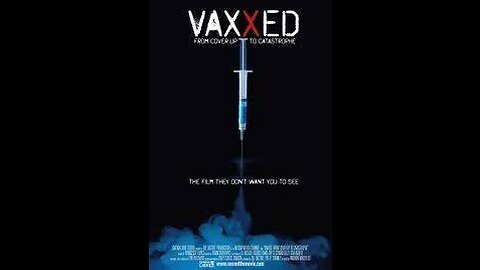 Vaxxed the movie