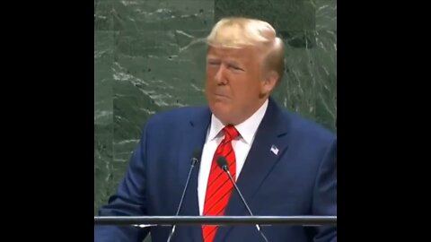 President Trump speaking at the United Nations.