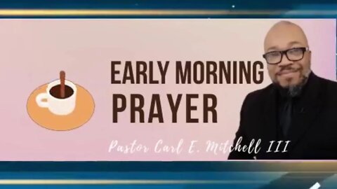 Early Morning Prayer with Pastor Carl