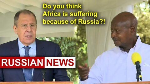 Lavrov: meeting with President of Republic of Uganda Yoweri Kaguta Museveni. Part 2. Russia, Africa