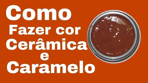 Como fazer a cor Caramelo e outras coisas...