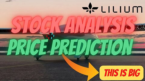 LILM STOCK ANALYSIS 🔥 HUGE $LILM PRICE PREDICTION 🚀🚀 MUST WATCH $LILM