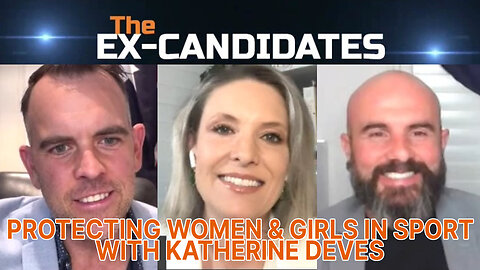 Katherine Deves Interview – Protecting Women & Girls in Sport – ExCandidates Ep56