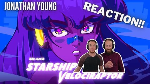 Starship Velociraptor - Jonathan Young | Blind Reaction!