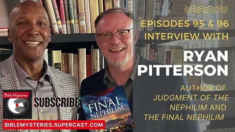 Bible Mysteries Podcast - Interview with Ryan Pitterson