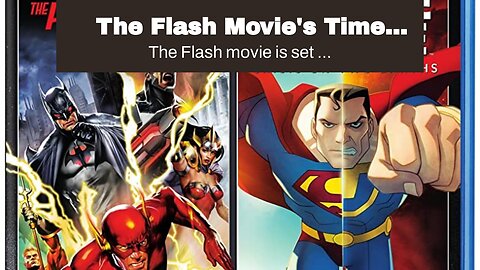 The Flash Movie's Time Travel Retcons 3 DC Movies