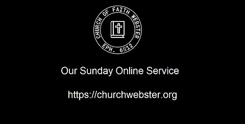 Church OF Faith Webster Sunday 1-8-2023