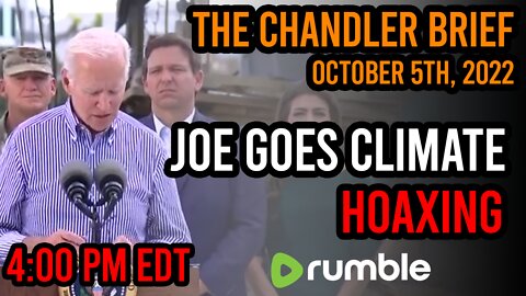 JOE GOES CLIMATE HOAXING - Chandler Brief