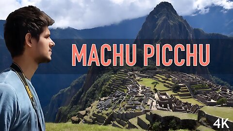 Machu Picchu 2017, Peru | Travel Wonders of World by Dhruv Rathee