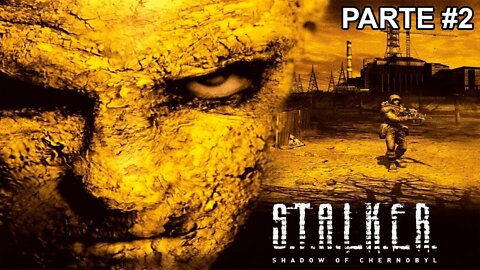 S.T.A.L.K.E.R. Shadow Of Chernobyl - [Parte 2] - Dificuldade S.T.A.L.K.E.R. - 60 Fps - 1440p