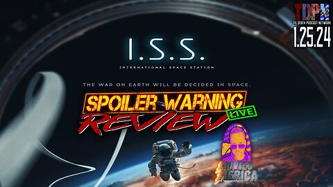 I.S.S. (2023) 🚨SPOILER WARNING🚨Review LIVE | Movies Merica | 1.25.24
