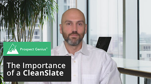 The Importance of Starting From a CleanSlate | Prospect Genius