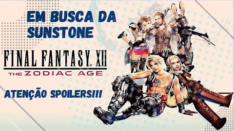Final Fantasy XII (PS4) 100% + dicas essenciais (comentado) SPOILERS!!! #3