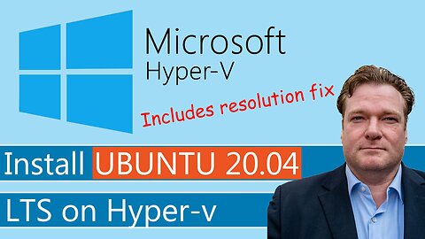 How to install UBUNTU 20.04 LTS on a Hyper-V