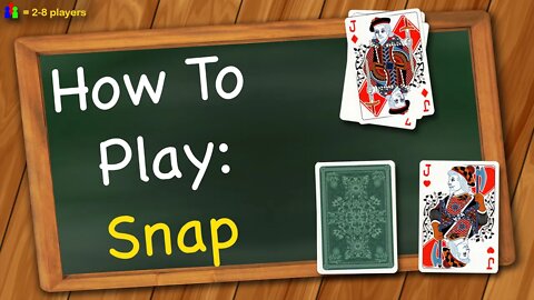 How to play Snap