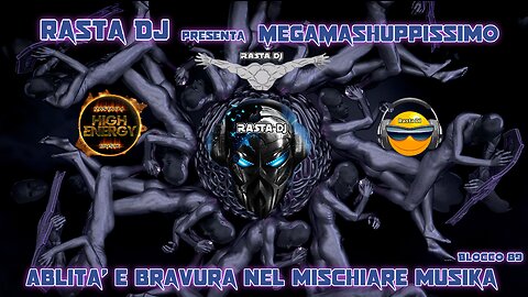 Dance Remix e Mashup by Rasta DJ in ... MegaMashuppissimo (89)